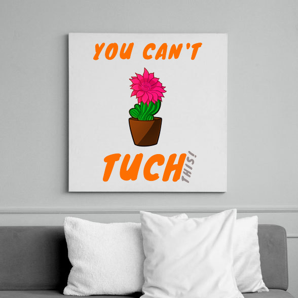 you can tuch this-Vászonkép