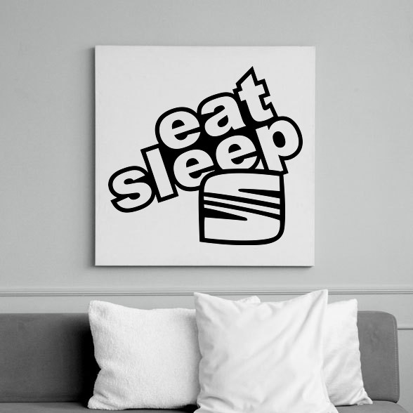 Eat Sleep Seat-Vászonkép