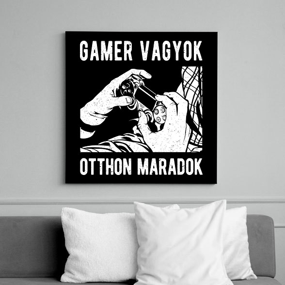 Gamer vagyok, otthon maradok-Vászonkép