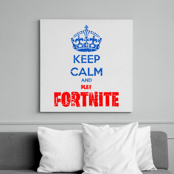 Keep Calm Fortnite-Vászonkép