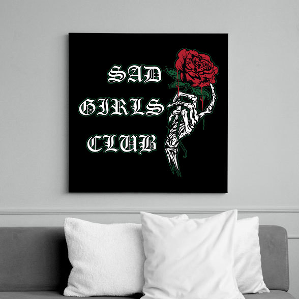 Sad Girls Club-Vászonkép