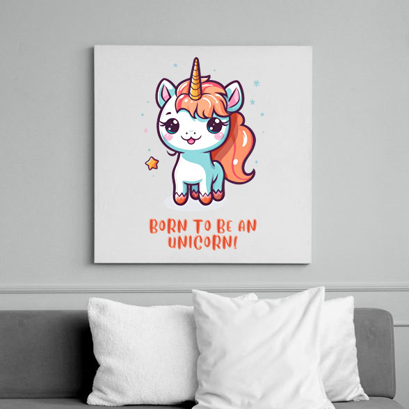 Born to be an unicorn-Vászonkép