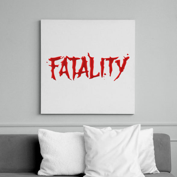 Fatality-Vászonkép