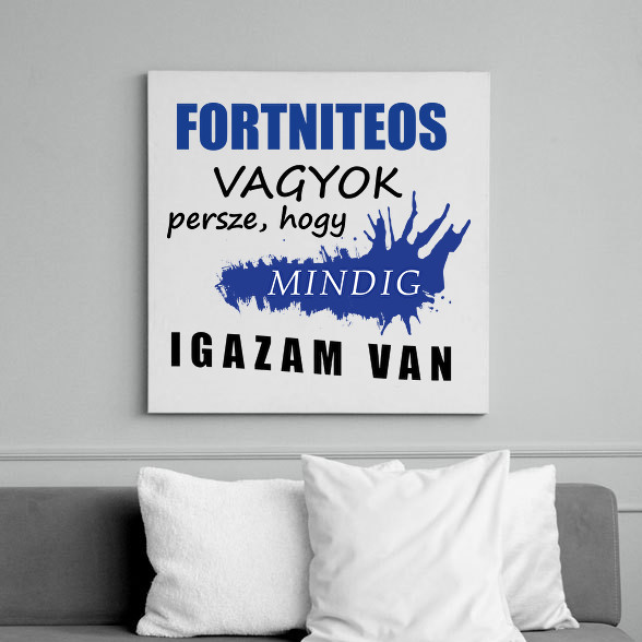 Fortniteos vagyok...-Vászonkép