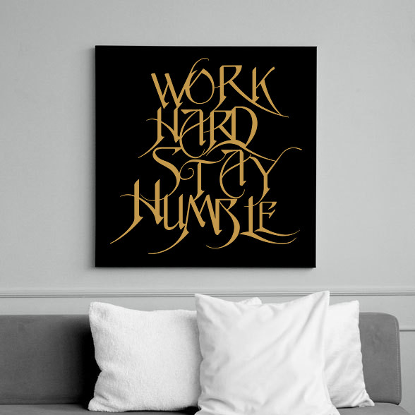 Work hard stay humble-Vászonkép