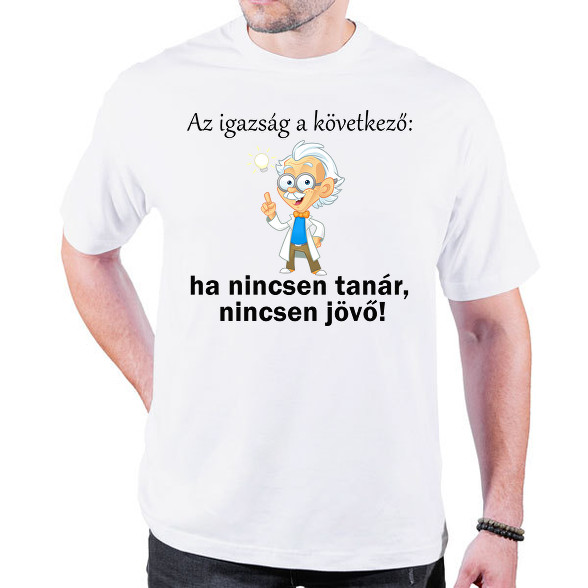 Ha nincsen tanár nincsen jövő1-Oversized póló