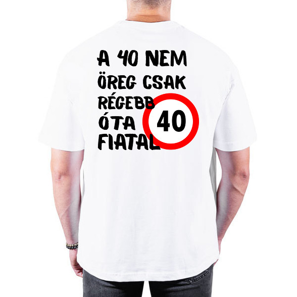 40 éves Fekete minta-Oversized póló