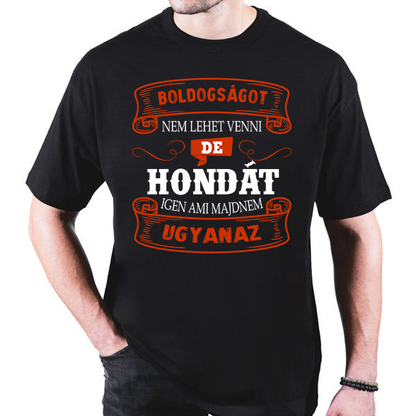 Boldogságot nem lehet venni hondát igen-Oversized póló