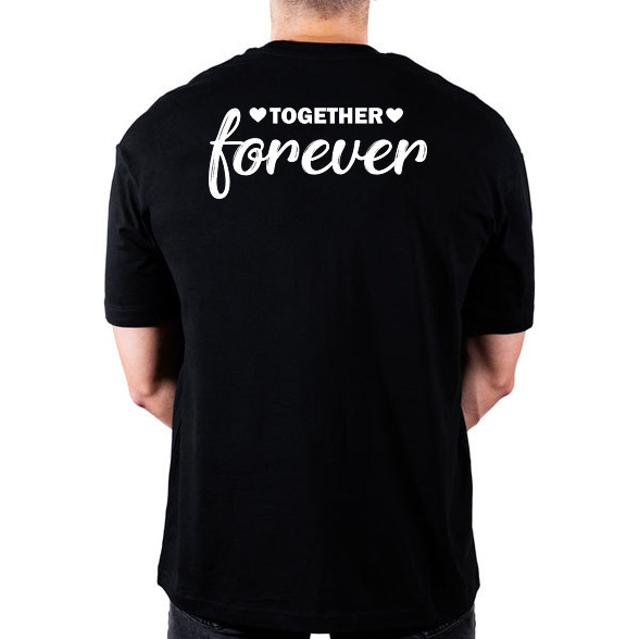 Forever together - páros 2-Oversized póló