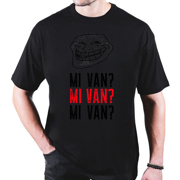 MI VAN MI VAN MI VAN-Oversized póló