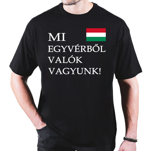 Mi egyvérből valók vagyunk!-Oversized póló