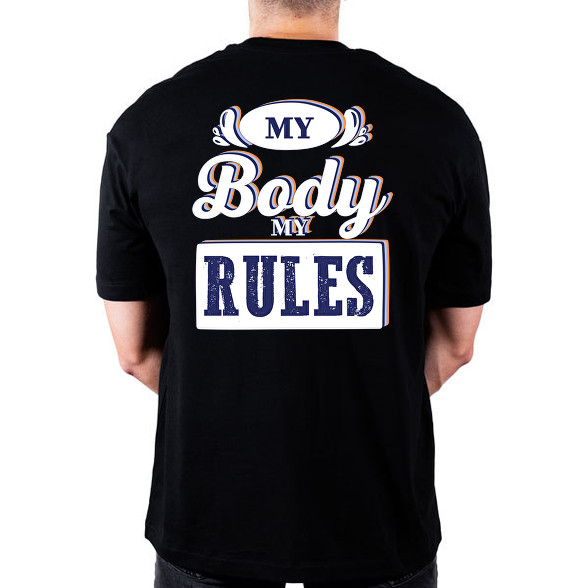 My body my rules-Oversized póló