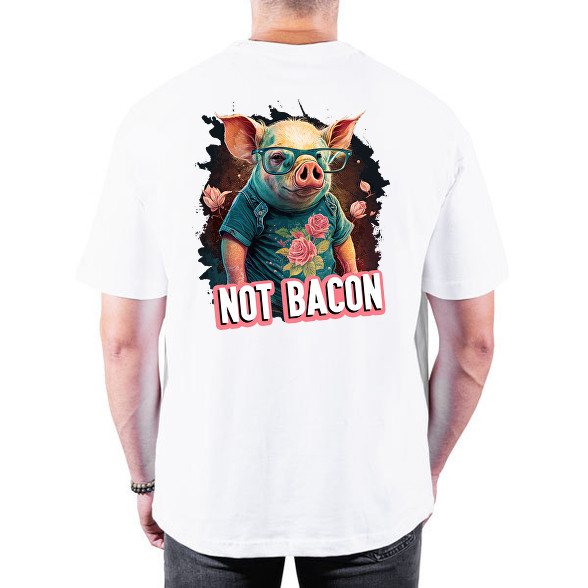 Vegán malac - not bacon-Oversized póló