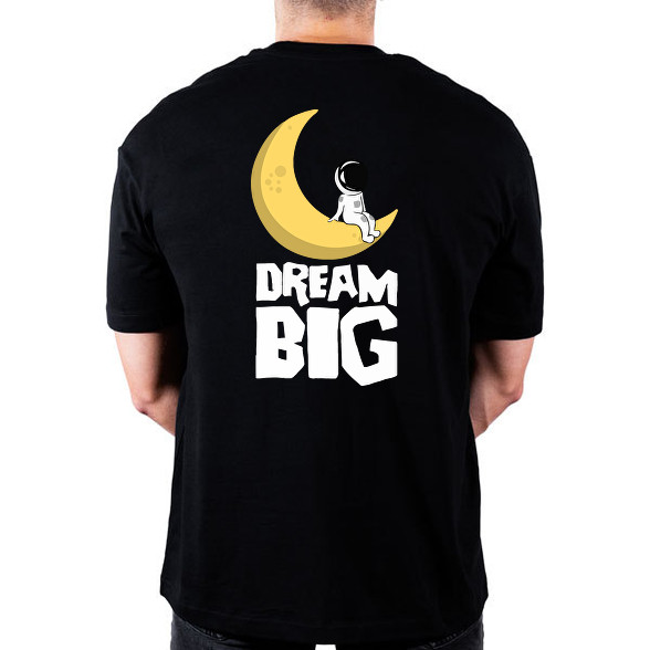 Dream Big-Oversized póló