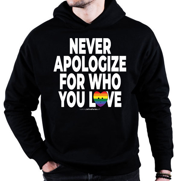 Never apologize for who you are - humanista - LMBT / LMBTQI (125)-Oversized kapucnis pulóver